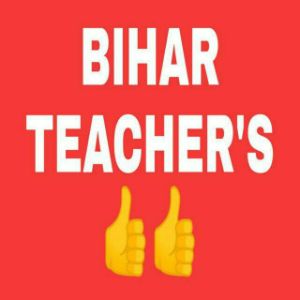 BIHAR TEACHER'S