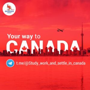 Study, Work & Settle in Canada